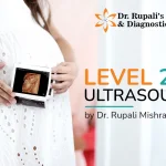 Level 2 Ultrasound by Dr. Rupali Mishra