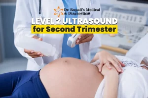 Level 2 Ultrasound for Second Trimester